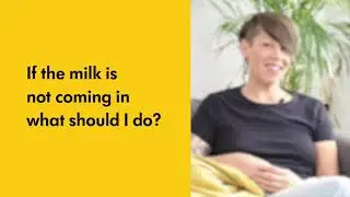 If my breast milk is not coming in what should I do?