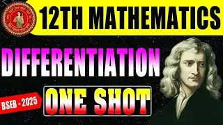 DIFFERENTIATION ONE SHOT | संपूर्ण अवकलन | 12TH MATH BIHAR BOARD DIFFERENTIATION ONE SHOT 2025 |