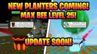 New Planters! Max Bee Level 25! Ban Wave! Bee Swarm Simulator