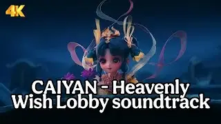HONOR OF KINGS : LNY2025 SKIN : CAIYAN - HEAVENLY WISH SOUNDTRACK 4K VIDEO PART 5