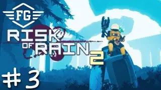 Risk of Rain 2 | #3 | 4.3.2022 | 