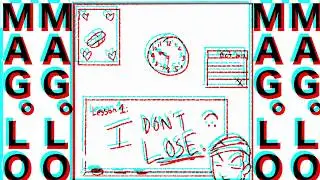 I DON'T LOSE