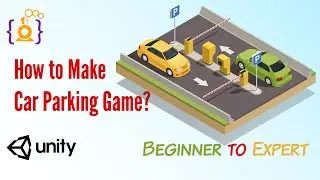 How to Make a Car Parking Game for Mobile? Unity Tutorial full course