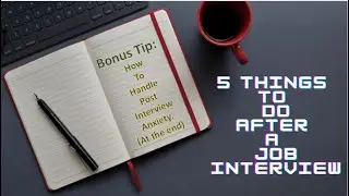 What to do after a job interview ? || How to handle post interview Anxiety ?? || Post Interview Tips
