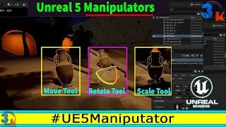 Move Tool Unreal | Move Rotate Scale Tool Unreal | World And Local Space unreal