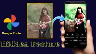How to edit Photo in Google Photo App | Google Photo Hidden feature | google photo editor