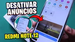 COMO DESATIVAR ANUNCIOS DO REDMI NOTE 12