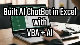 I Successfully Built a ChatGPT Chatbot in Excel Using VBA + OpenRouter AI