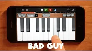 Bad Guy - Billie Eilish on iPhone Garageband