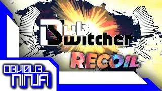Dubswitcher - Recoil