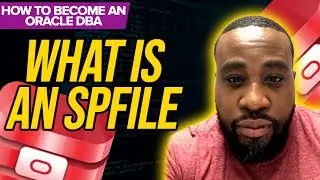 How To Become An Oracle DBA: What Is An Spfile