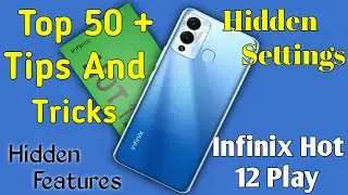 Infinix Hot 12 Play Tips & Tricks ! Infinix Hot 12 Play Top 50+ Hidden Features In Hindi ! Features
