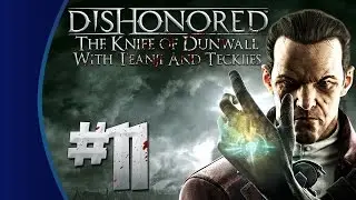 Dishonored: The Knife of Dunwall #11 - Dod's Key