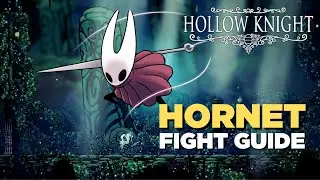 Hollow Knight - How To Beat Hornet
