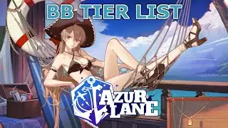 [Azur Lane] Battleships Tier List