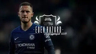 EDEN HAZARD | Unstoppable 2019 | Skills & Goals 18/19 // HD