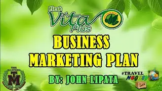FIRST VITA PLUS - BEST MARKETING PLAN //BY: JOHN LIPATA