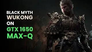 (All Settings) Benchmark Black Myth WuKong | Intel Core i5 10500H | 16GB RAM | GTX 1650 MAX-Q