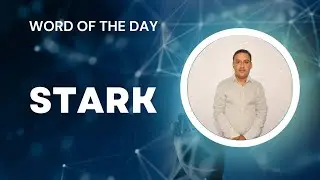 Stark meaning (word of the day)