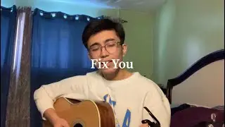 fix you - coldplay (cover by john lloyd de leon)