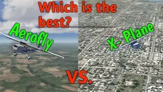 Aerofly FS 2021/22 vs. X- Plane mobile