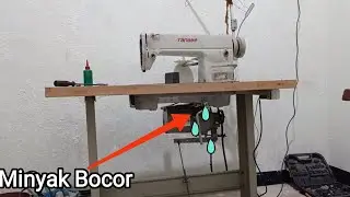 Mesin Jahit minyak bocor dibawah kaki