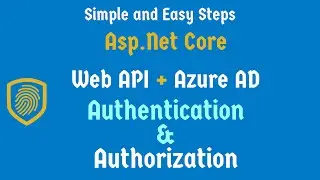 .Net Core Web API Azure AD Authentication and Authorization