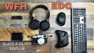 My All Black & Silver WFH Everyday Carry (2024 EDC)