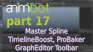 animBot | MasterSpline, TimelineBoost, ProBaker, NewSliders | Part 17
