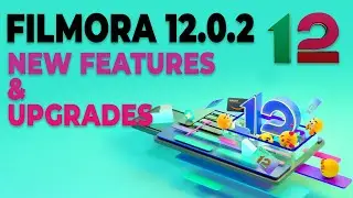 New Features in Filmora 12  and New Upgrades in Filmora 12 