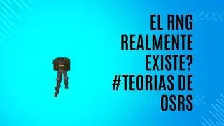 #Teorias de OSRS El RNG realmente existe?