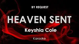 Heaven Sent | Keyshia Cole karaoke
