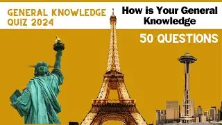 General Knowledge Quiz 2024 - MULTIPLE CHOICE-50 QUESTIONS