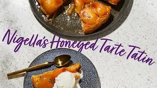 Nigella's Honeyed Tarte Tartin | Ocado