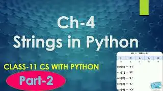 Class-11 Python||Ch-4 Part-2||Strings in Python