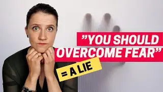 FEAR 101: Things you don't know about fear (+most practical tricks to overcome fear)
