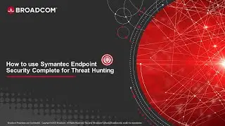 Superior Threat Hunting by using Symantec Endpoint Security Complete.