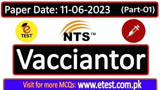 NTS Vaccinator Paper 11-06-2023 Part-01 | Vaccintor Solved Papers 2023 | ETSET Academy