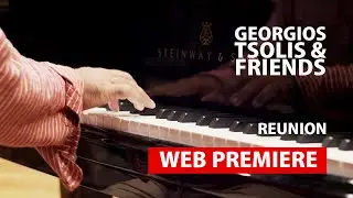 Reunion performed by Georgios Tsolis & Friends