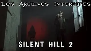 SILENT HILL 2 : HISTOIRE, PERSONNAGES, CREATURES [FR] - LAI #7
