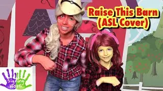 Raise This Barn - Apple Bloom and Applejack (ASL Cover)
