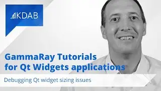 GammaRay Tutorials for Qt Widgets Applications - Debugging Qt Widget Sizing Issues with GammaRay