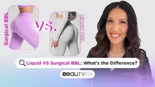 Do You Know The Difference Between Liquid BBL vs Surgical BBL? | BeautyFix