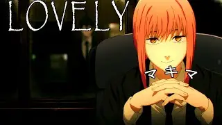 Makima【AMV】Lovely | Chainsaw Man