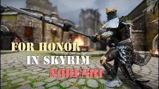 For Honor in Skyrim I Nobushi I MCO/ADXP Pike Animation