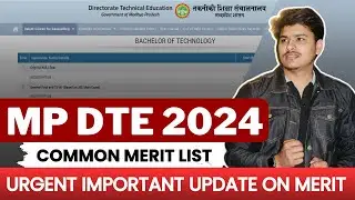 mp dte counselling 2024 merit list urgent important update 🔥 | mp dte round 1 merit list