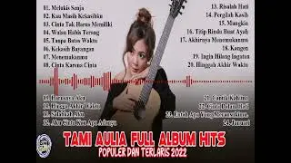 Tami Aulia Full Album Hits dan populer terbaru@gudangmusic3261