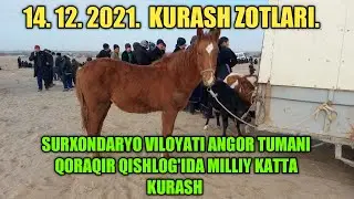 SURXONDARYO VILOYATI ANGOR TUMANI QORAQIR QISHLOG'IDA MILLIY KATTA KURASH 14. 12. 2021.