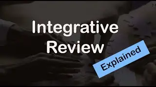 Integrative review: Explained!