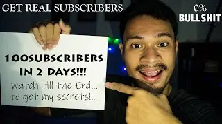 How to get your first 100 Subscribers on YouTube in 2020 (No Bullsh*t)